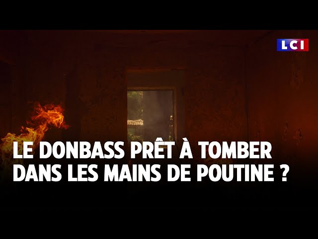 ⁣Le Donbass prêt à tomber dans les mains de Poutine ?｜LCI