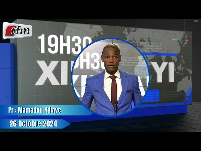 ⁣Xibaar Yi 19h30 du 26 Octobre 2024 présenté par Mamadou Ndiaye