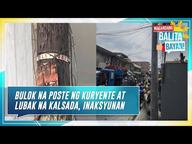 ⁣Bulok na poste ng kuryente at lubak na kalsada inaksyunan