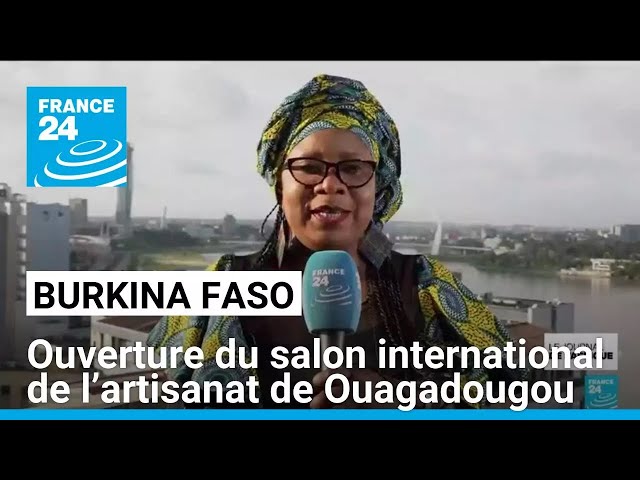 ⁣Burkina Faso : l'artisanat à l'honneur au SIAO de Ouagadougou • FRANCE 24