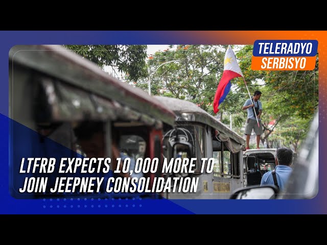 ⁣10,000 more operators, drivers to join jeepney consolidation, says LTFRB | TeleRadyo Serbisyo