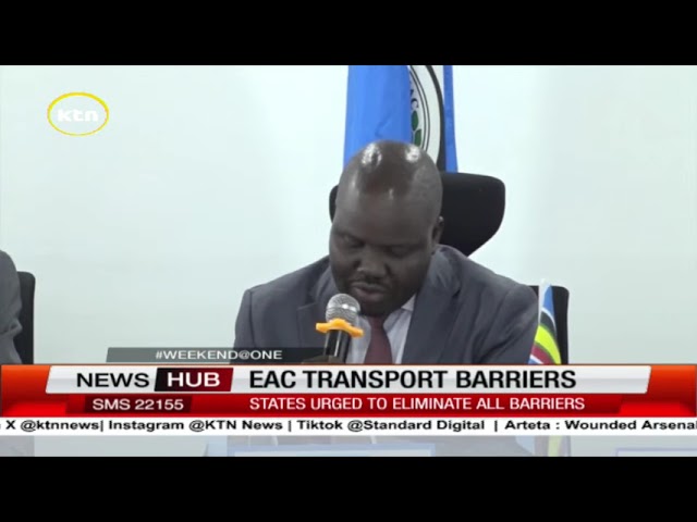 ⁣EAC urged to eliminate all barriers that hinder cross border trade