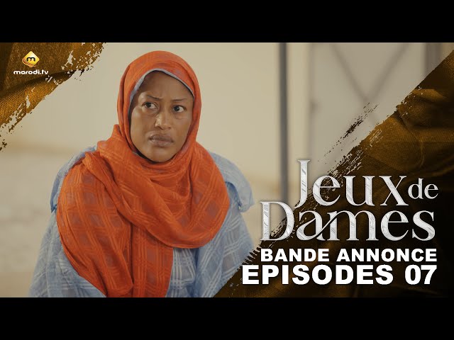 ⁣Série - Jeux de Dames - Saison 1 - Épisodes 07 - Bande Annonce