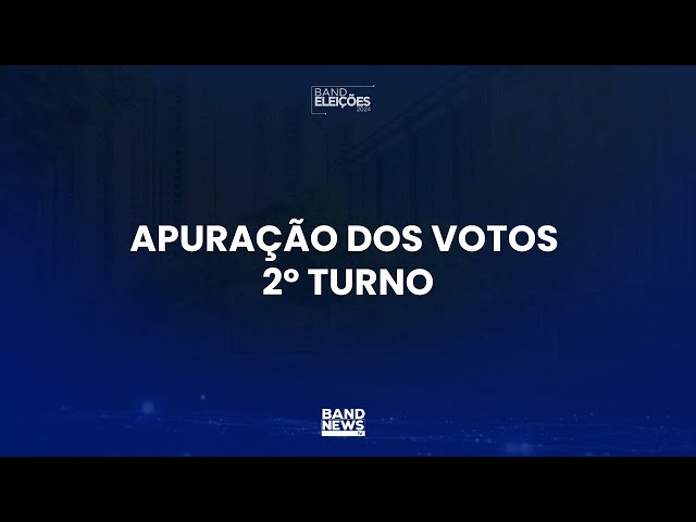 ⁣ELEIÇÕES 2º TURNO: APURAÇÃO DOS VOTOS