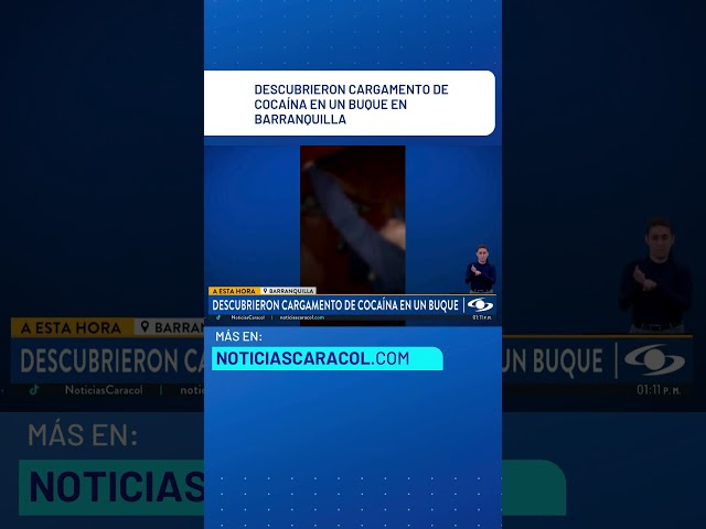 ⁣Descubrieron cargamento de cocaína en un buque en Barranquilla