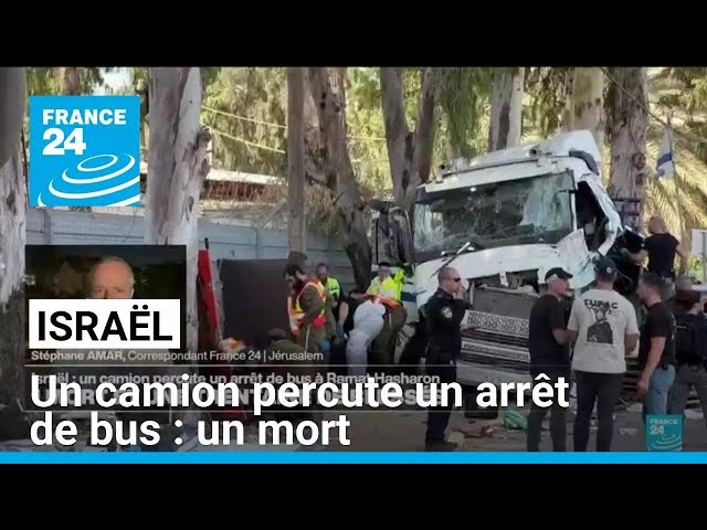 ⁣Israël : un camion percute un arrêt de bus, un mort • FRANCE 24