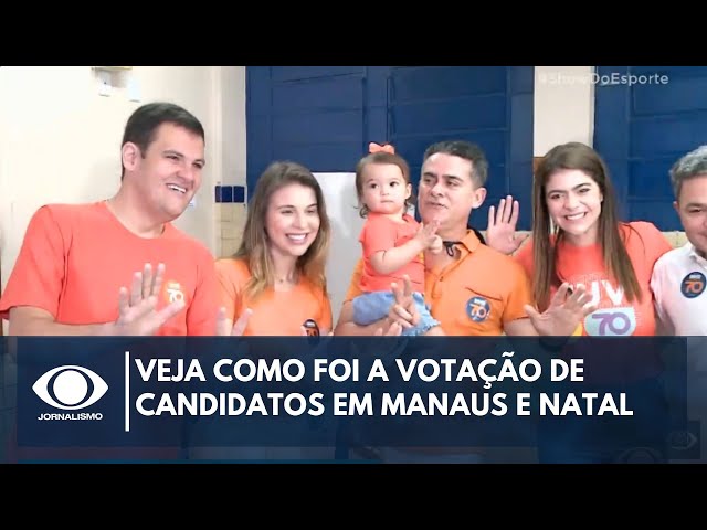 ⁣Veja como foi a votação de candidatos em Manaus e Natal