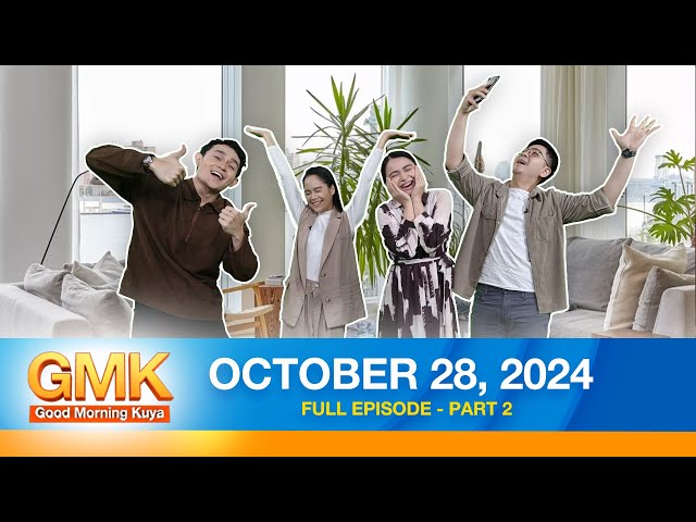 ⁣Good Morning Kuya  Part 2/2 |    October 28, 2024