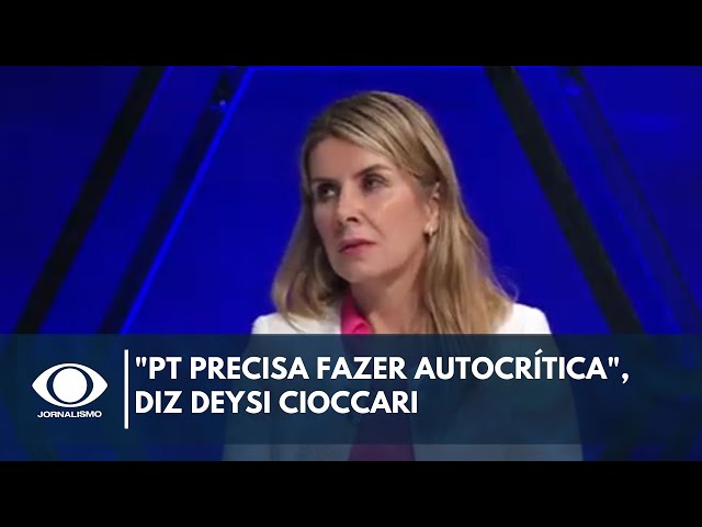 ⁣"PT precisa fazer autocrítica", diz Deysi Cioccari | Canal Livre