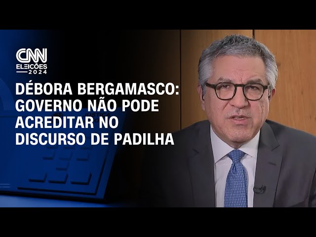 ⁣Débora Bergamasco: Governo não pode acreditar no discurso de Padilha | CNN Eleições