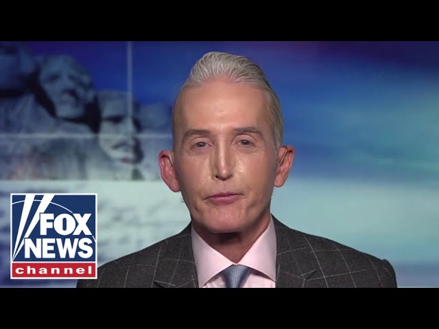 ⁣Trey Gowdy: Trump is fighting a familiar foe