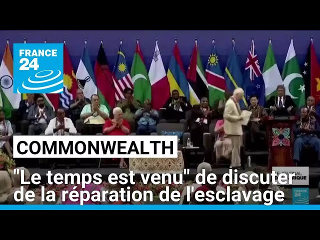 ⁣Le Commonwealth reconnaît que "le temps est venu" de discuter de la réparation de l'e