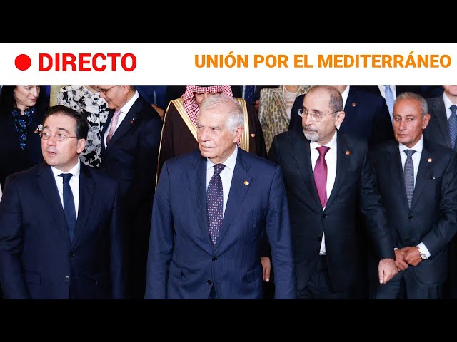 ⁣UNIÓN POR EL MEDITERRÁNO  EN DIRECTO: BORRELL Y ALBARES CLAUSURAN ESTE FORO REGIONAL | RTVE