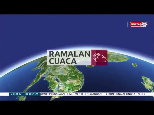 ⁣28 OKT 2024 - BERITA PERDANA - RAMALAN CUACA