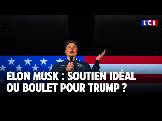 ⁣Elon Musk : soutien idéal ou boulet pour Trump ?｜LCI