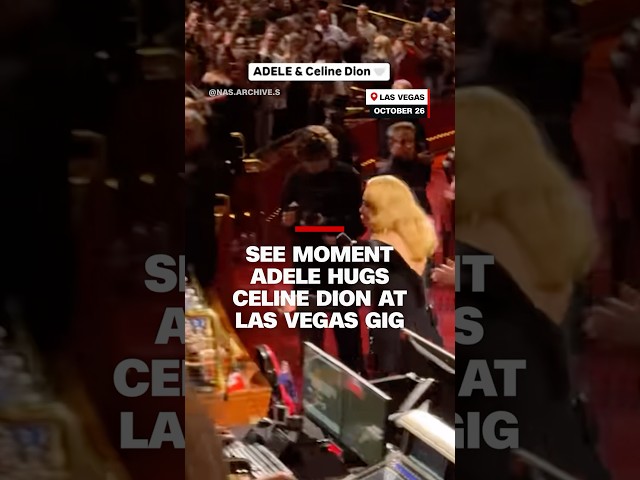 ⁣See moment Adele hugs Celine Dion at Las Vegas gig