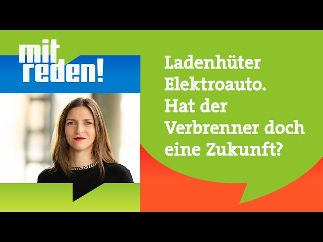 ⁣Ladenhüter Elektroauto: Hat der Verbrenner doch eine Zukunft? | mitreden.ard.de