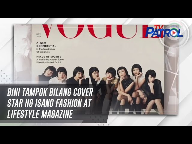 ⁣BINI tampok bilang cover star ng isang fashion at lifestyle magazine | TV Patrol