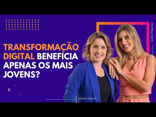 ⁣Transformação digital beneficia apenas os mais jovens? | Passa Lá no RH