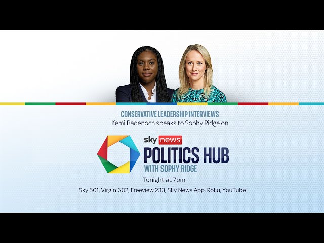 ⁣Watch Politics Hub with Sophy Ridge | Interview with Conservative leadership candidate Kemi Badenoch