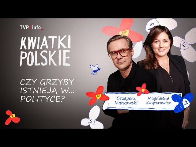 ⁣Czy grzyby istnieją w... polityce? | KWIATKI POLSKIE