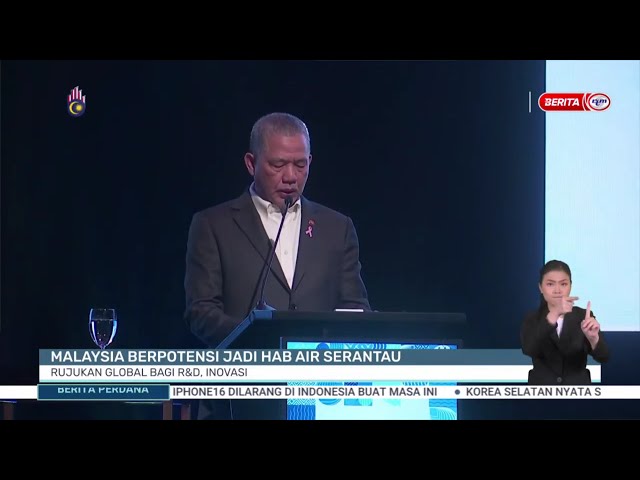 ⁣29 OKT 2024 - BP - MALAYSIA BERPOTENSI JADI HAB AIR SERANTAU RUJUKAN GLOBAL BAGI R&D, INOVASI