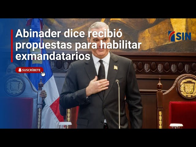 ⁣Abinader dice recibió propuestas para habilitar exmandatarios