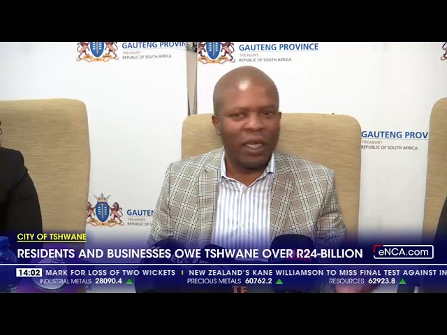 ⁣Residents and businesses owe Tshwane R24bn