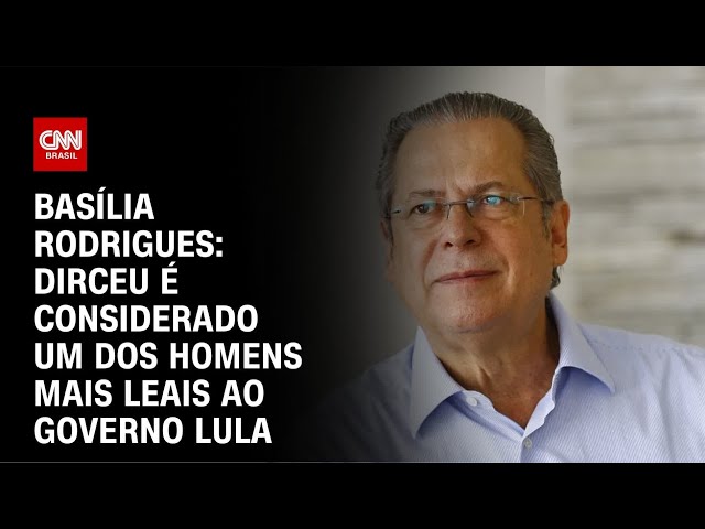 ⁣Basília Rodrigues: Dirceu é considerado um dos homens mais leais ao governo Lula | LIVE CNN