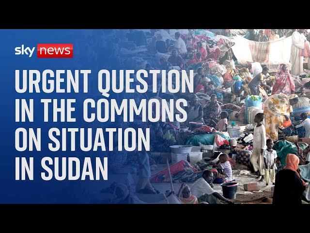 ⁣Watch live: Urgent Question in the Commons on the situation in Sudan