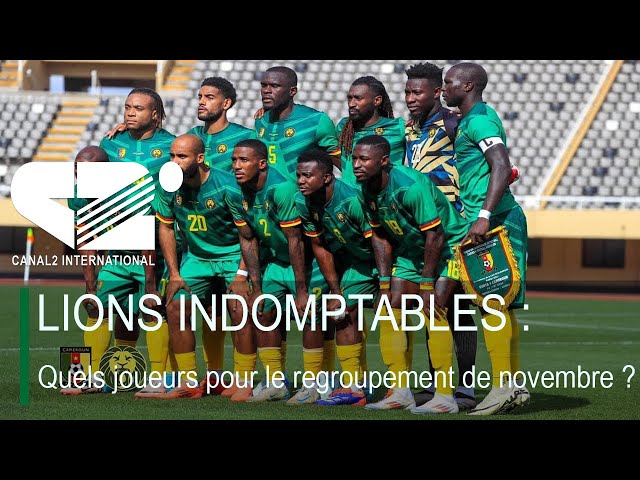 ⁣LIONS INDOMPTABLES: Quels joueurs pour le regroupement de novembre ?(DEBRIEF DE L'ACTU , 29/10/