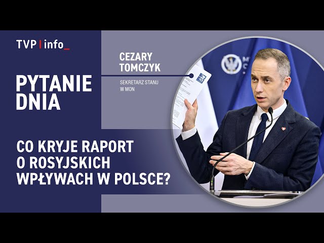 ⁣Co kryje raport o rosyjskich wpływach w Polsce? | PYTANIE DNIA