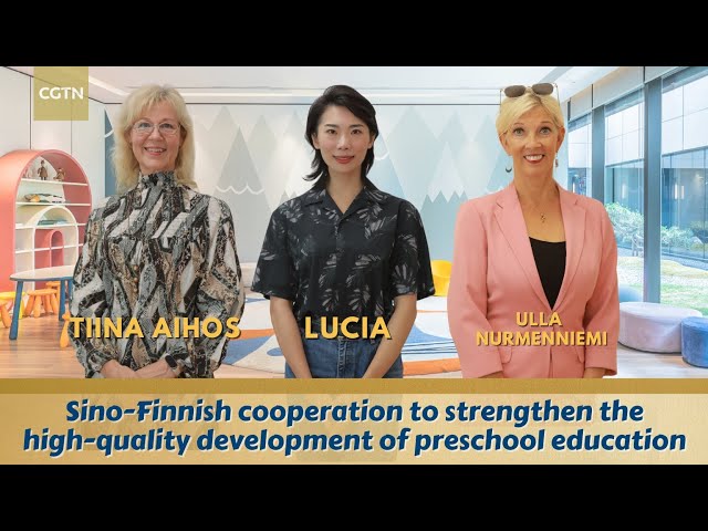 ⁣Sino-Finnish cooperation to strengthen high-quality development of preschool education