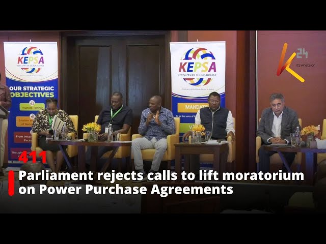 ⁣Parliament rejects calls to lift moratorium on Power Purchase Agreements