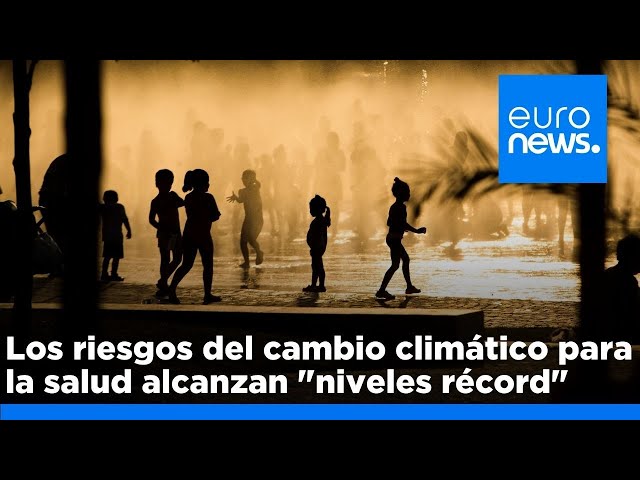 ⁣Los riesgos del cambio climático para la salud alcanzan "niveles récord", según un nuevo i