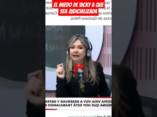 ⁣EL MIEDO DE VICKY A QUE SEA JUDICIALIZADA