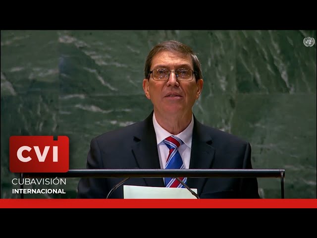 ⁣Discurso del el canciller cubano Bruno Rodríguez Parrilla en la Asamblea General de la ONU