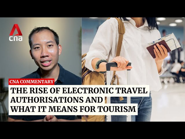 ⁣The rise of electronic travel authorisations and what it means for tourism | Commentary