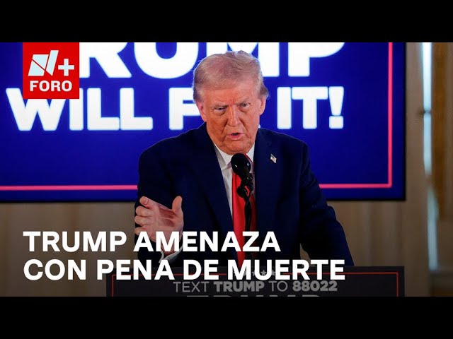 ⁣Trump pedirá pena de muerte a migrantes si asesinan a estadounidenses - Las Noticias