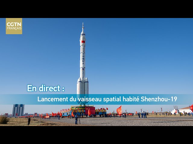 ⁣En direct : lancement du vaisseau spatial habité Shenzhou-19