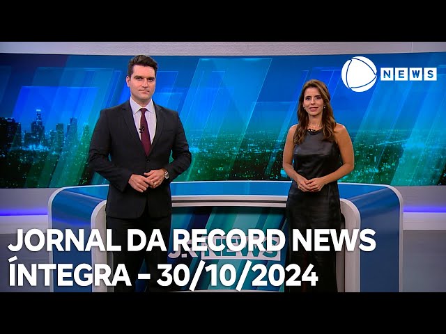 ⁣Jornal da Record News - 30/10/2024