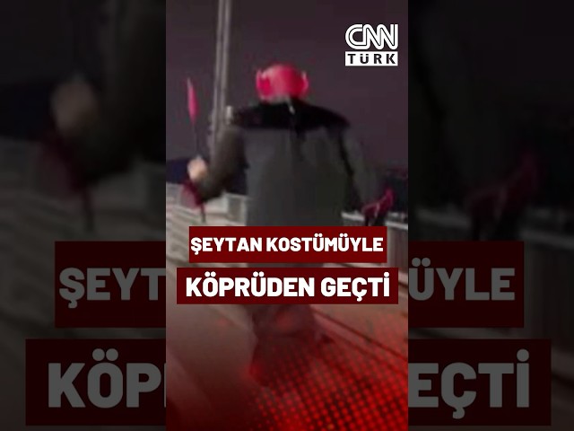 ⁣Şeytan Kostümü Giyen Vatandaş 15 Temmuz Şehitler Köprüsü'nden Koşarak Böyle Geçti!