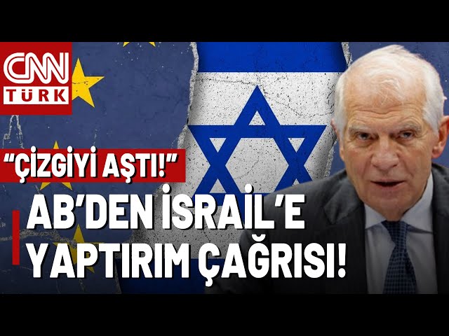 ⁣Netanyahu Kırmızı Çizgiyi Aştı! Avrupa Birliği'nden İsrail'e Yaptırım Çağrısı!