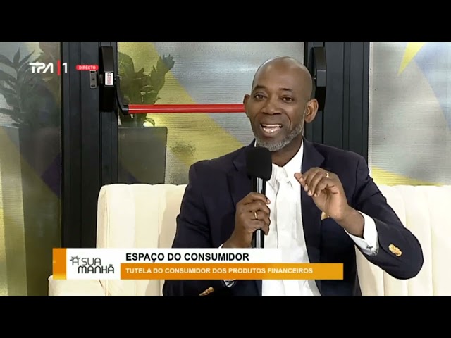 ⁣Espaço do consumidor  - Tutela do consumidor dos produtos financeiros "A Sua Manhã"