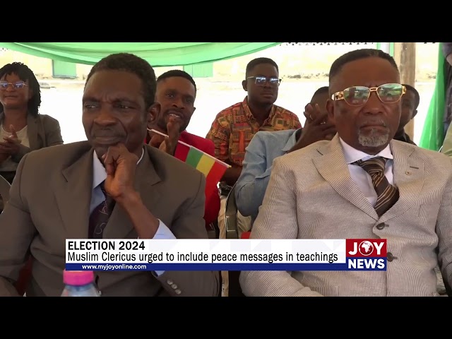 ⁣Election 2024: Muslim clerics urged to include peace messages in teachings. #ElectionHQ