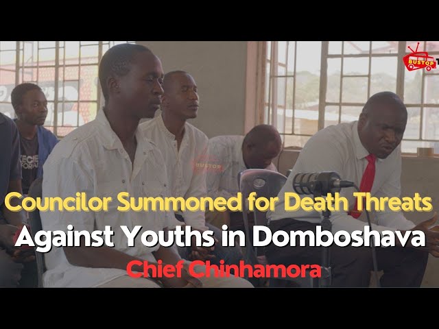 ⁣Councilor Summoned for Death Threats,Against Youths in Domboshava | Chief Chinhamora | Publicsphere