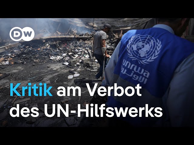 ⁣Das Palästinenserhilfswerk UNRWA muss seine Arbeit in Israel einstellen | DW Nachrichten