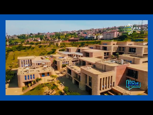 ⁣#BUSINESS_EDGE: A Sneak Pick Inside Kigali Innovation City | How did the whole idea come to life?