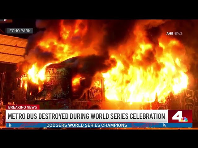 ⁣Metro bus burned down during Dodgers World Series celebration