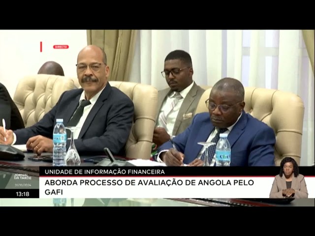 ⁣Unidade de informação Financeira - Aborda processo de avaliação de  Angola pelo GAFI